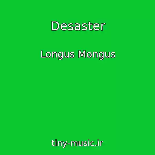 کاور آهنگ Desaster از Longus Mongus