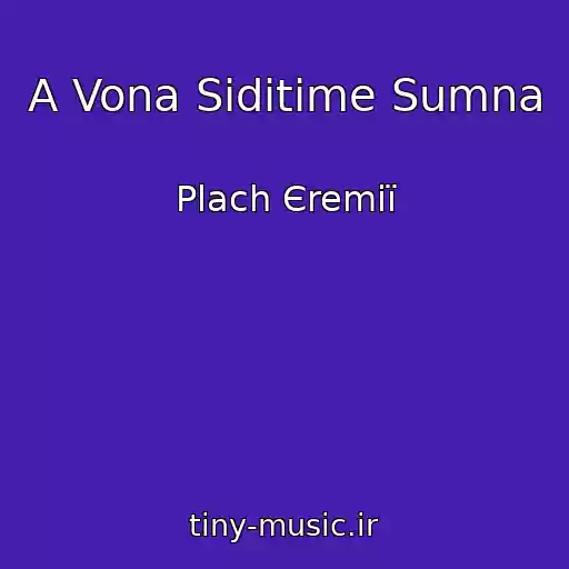 کاور آهنگ A Vona Sidіtime Sumna از Plach Єremії