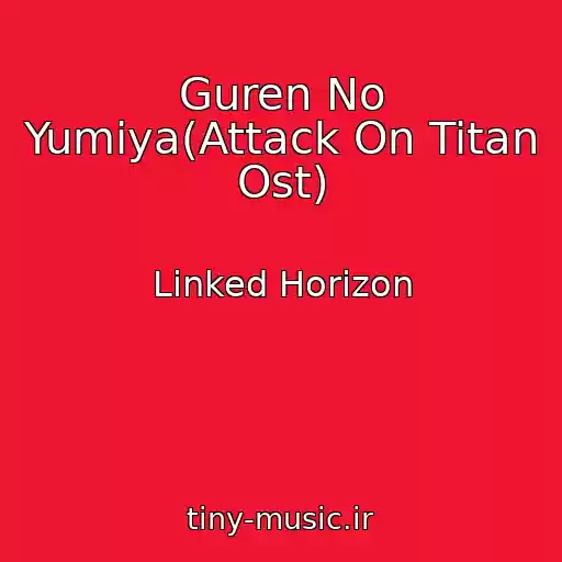 کاور آهنگ Guren No Yumiya(Attack On Titan Ost) از Linked Horizon