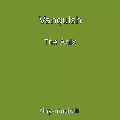 کاور آهنگ Vanquish از The Anix