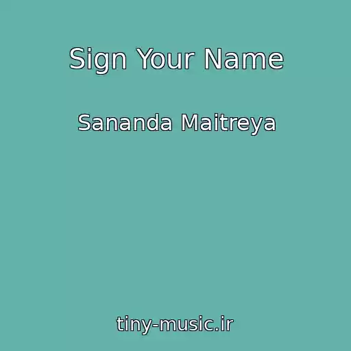 کاور آهنگ Sign Your Name از Sananda Maitreya