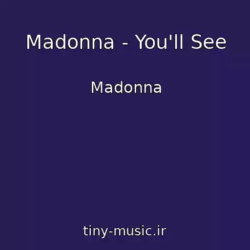 کاور آهنگ Madonna - You'll See از Madonna