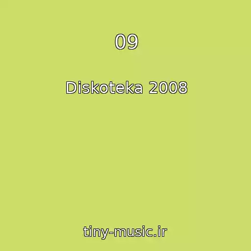 کاور آهنگ 09 از Diskoteka 2008