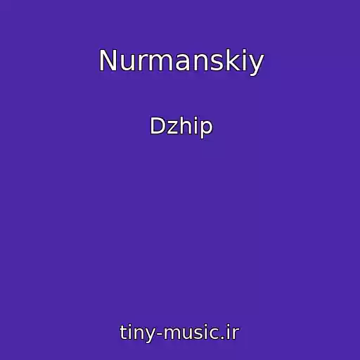 کاور آهنگ Nurmanskiy از Dzhip