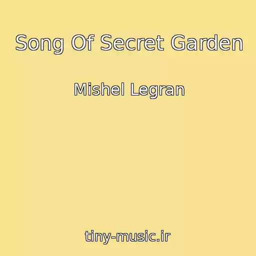 کاور آهنگ Song Of Secret Garden از Mishel Legran