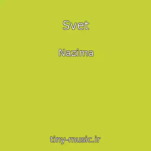 کاور آهنگ Svet از Nazima
