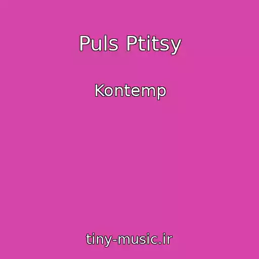 کاور آهنگ Puls Ptitsy از Kontemp