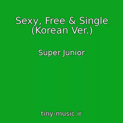 کاور آهنگ Sexy, Free & Single (Korean Ver.) از Super Junior