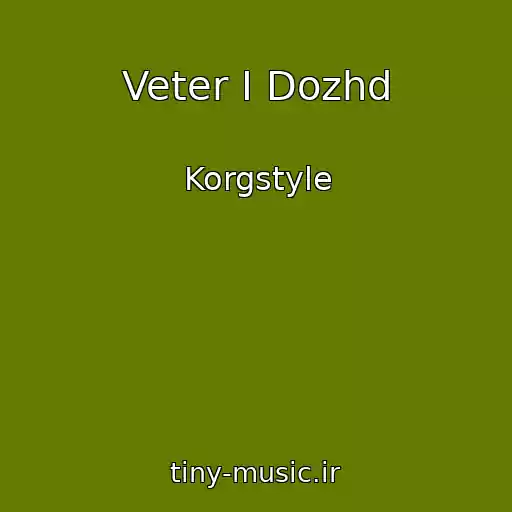 کاور آهنگ Veter I Dozhd از Korgstyle