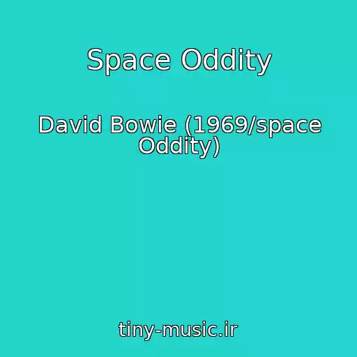 کاور آهنگ Space Oddity از David Bowie (1969/space Oddity)