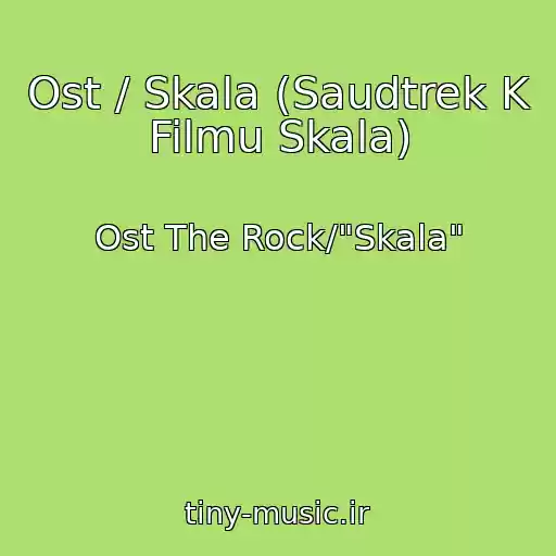 کاور آهنگ Ost / Skala (Saudtrek K Filmu Skala) از Ost The Rock/"Skala"