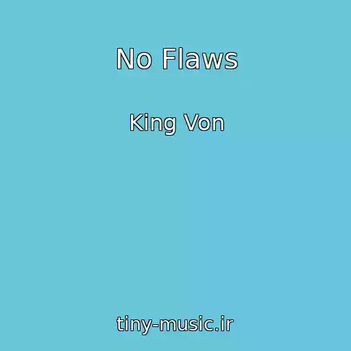 کاور آهنگ No Flaws از King Von