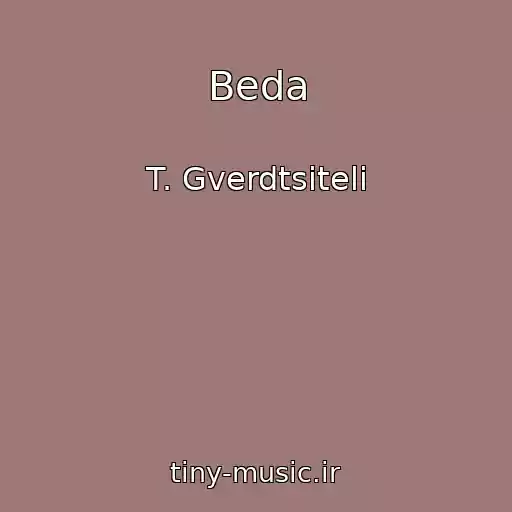 کاور آهنگ Beda از T. Gverdtsiteli