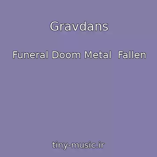 کاور آهنگ Gravdans از Funeral Doom Metal  Fallen