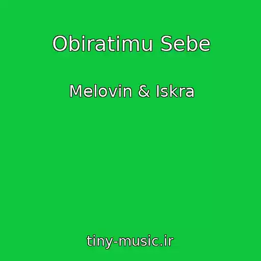 کاور آهنگ Obiratimu Sebe از Melovin & Iskra