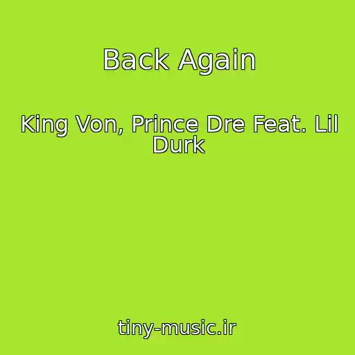 کاور آهنگ Back Again از King Von, Prince Dre Feat. Lil Durk