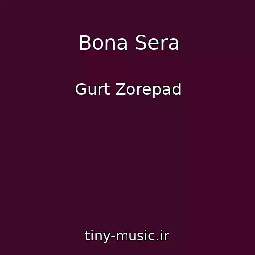 کاور آهنگ Bona Sera از Gurt Zorepad