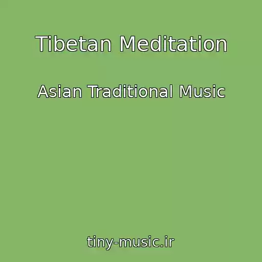 کاور آهنگ Tibetan Meditation از Asian Traditional Music
