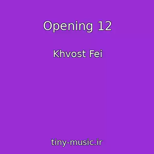 کاور آهنگ Opening 12 از Khvost Fei