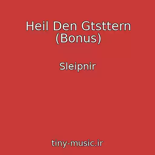 کاور آهنگ Heil Den Gtsttern (Bonus) از Sleipnir