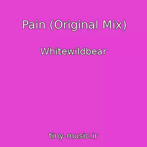 کاور آهنگ Pain (Original Mix) از Whitewildbear