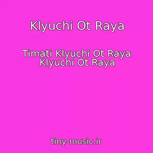 کاور آهنگ Klyuchi Ot Raya از Timati Klyuchi Ot Raya Klyuchi Ot Raya