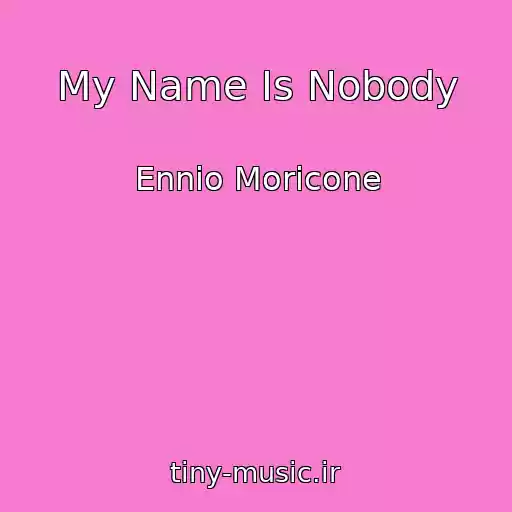 کاور آهنگ My Name Is Nobody از Ennio Moricone