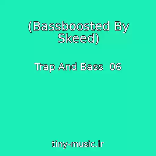کاور آهنگ (Bassboosted By Skeed) از Trap And Bass  06