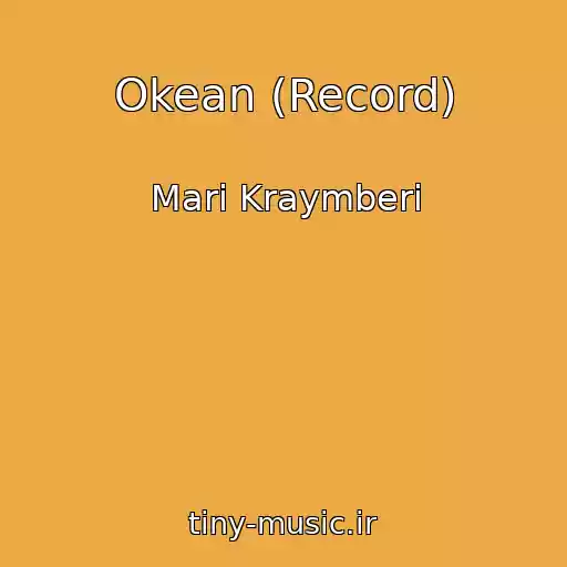 کاور آهنگ Okean (Record) از Mari Kraymberi