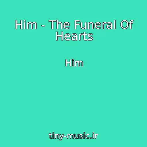 کاور آهنگ Him - The Funeral Of Hearts از Him