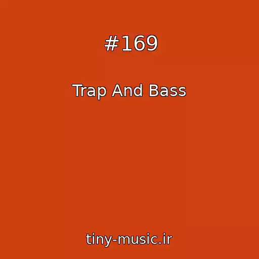 کاور آهنگ #169 از Trap And Bass