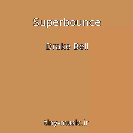 کاور آهنگ Superbounce از Drake Bell