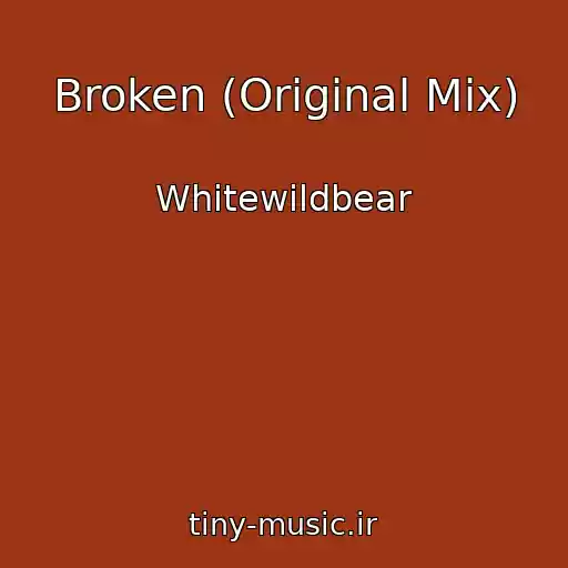 کاور آهنگ Broken (Original Mix) از Whitewildbear