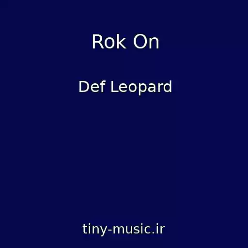 کاور آهنگ Rok On از Def Leopard