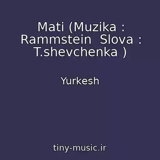 کاور آهنگ Mati (Muzika : Rammstein  Slova : T.shevchenka ) از Yurkesh