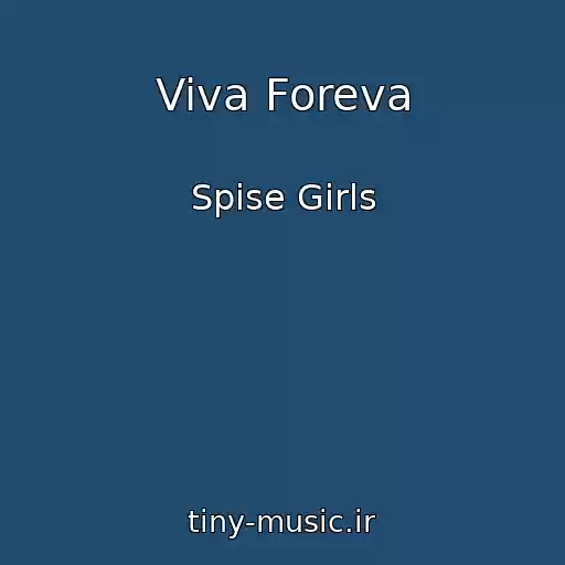 کاور آهنگ Viva Foreva از Spise Girls