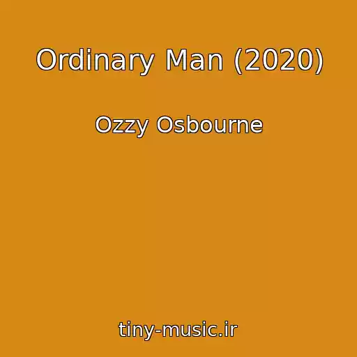 کاور آهنگ Ordinary Man (2020) از Ozzy Osbourne