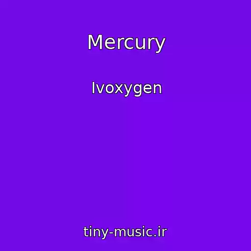 کاور آهنگ Mercury از Ivoxygen