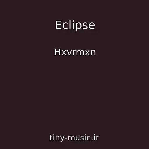 کاور آهنگ Eclipse از Hxvrmxn