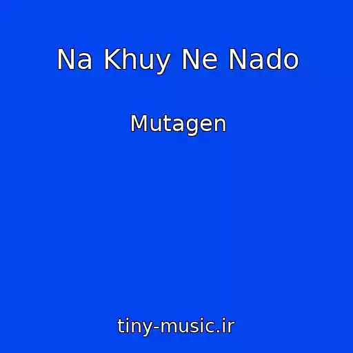 کاور آهنگ Na Khuy Ne Nado از Mutagen