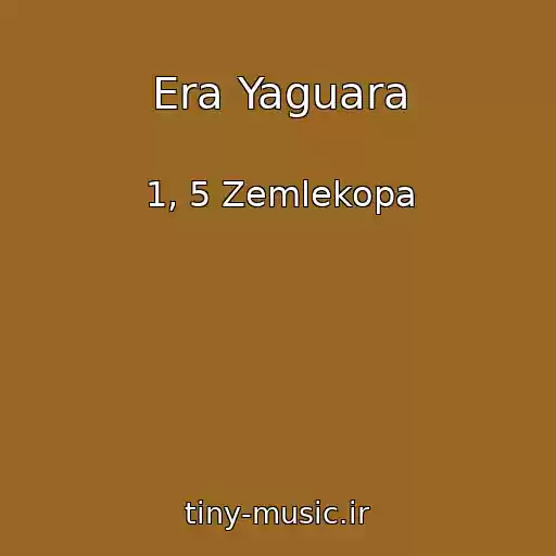 کاور آهنگ Era Yaguara از 1, 5 Zemlekopa