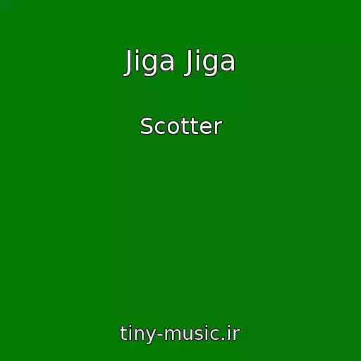 کاور آهنگ Jiga Jiga از Scotter