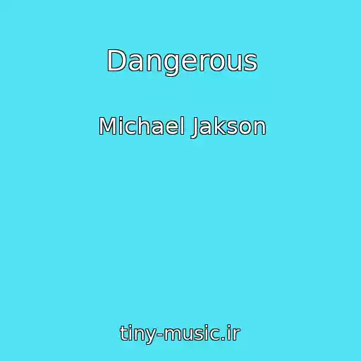 کاور آهنگ Dangerous از Michael Jakson