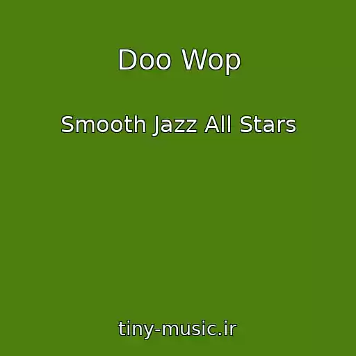 کاور آهنگ Doo Wop از Smooth Jazz All Stars