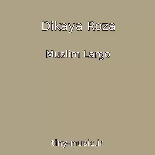 کاور آهنگ Dikaya Roza از Muslim Largo