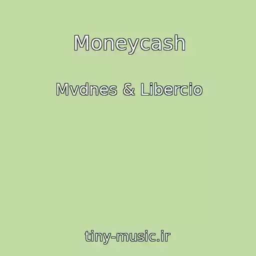 کاور آهنگ Moneycash از Mvdnes & Libercio