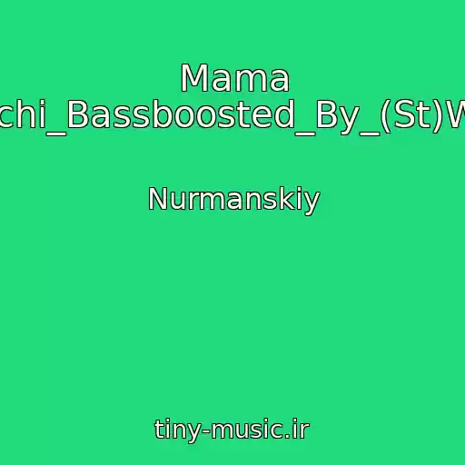 کاور آهنگ Mama Vylechi_Bassboosted_By_(St)White از Nurmanskiy