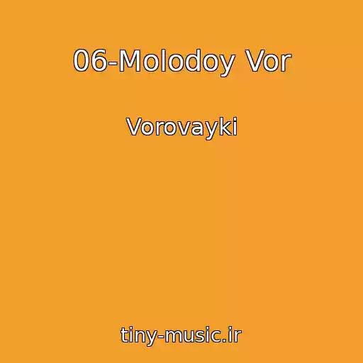 کاور آهنگ 06-Molodoy Vor از Vorovayki