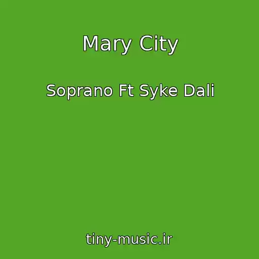 کاور آهنگ Mary City از Soprano Ft Syke Dali
