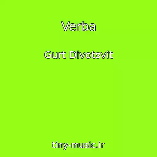 کاور آهنگ Verba از Gurt Divotsvіt